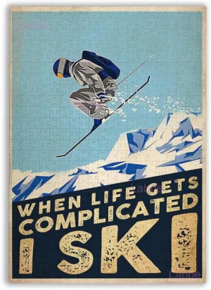 Cute Puzzles for Adults Skiing Poster Skiing Lover When Life Gets Complicated I Ski Wooden Jigsaw Puzzles for Adults Hd Quality Photo Thick Sturdy Challenging Party Games Activity Toys 1000 Pieces
