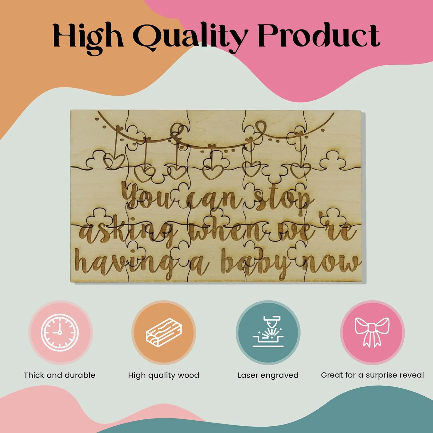 You Can Stop Asking When We're Having a Baby Now - 15 Piece Wood Jigsaw Puzzle, Surprise Pregnancy Announcement