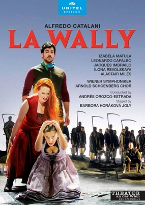 カタラーニ : 歌劇《ラ・ワリー》 / アンドレス・オロスコ=エストラーダ、ウィーン交響楽団ほか Catalani : La Wally / Andrés Orozco-Estrada, Wiener Symphoniker 日本語帯・解説付き